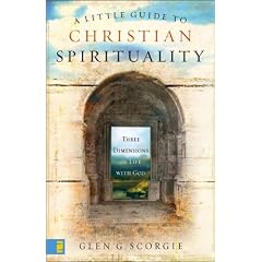 A Little Guide to Christian Spirituality: Three Dimensions of Life with God