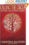 Calling the Circle: The First and Fut...