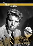Hollywood Collection: Burt Lancaster Daring to Reach