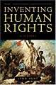 Inventing Human Rights: A History