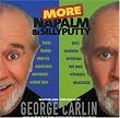 CARLIN,GEORGE - MORE NAPALM & SILLY PUTTY