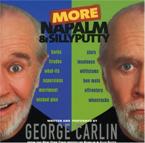 More Napalm and Silly Putty