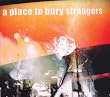 A Place To Bury Stranger