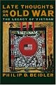 Late Thoughts on an Old War: The Legacy of Vietnam