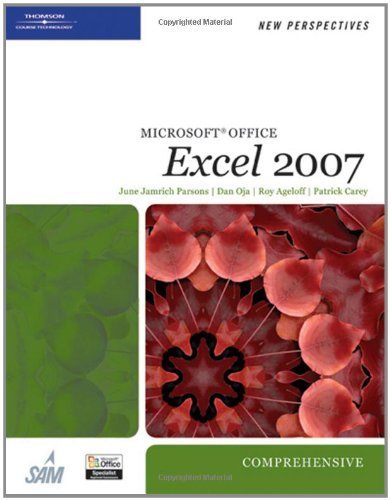 New Perspectives on Microsoft Office Excel 2007, Comprehensive (New Perspectives (Thomson Course Technology))