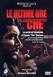 Le "Ultime Ore Del ""Che"" "