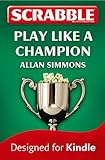 Scrabble : play like a champion