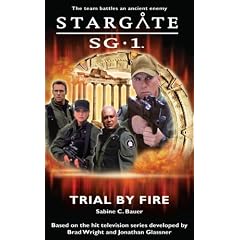 Stargate SG-1: Trial by Fire