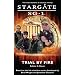 Stargate SG-1: Trial by Fire