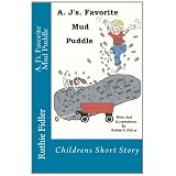 A. J's.Favorite Mud Puddle