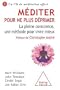 M�diter pour ne plus d�primer : La pleine conscience, une m�thode pour vivre mieux (1CD audio)