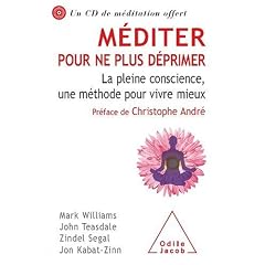 M�diter pour ne plus d�primer : La pleine conscience, une m�thode pour vivre mieux (1CD audio)