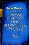 Das gro�e Lexikon der bedrohten W�rter: Band I und II