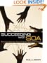 Succeeding with SOA: Realizing Business Value Through Total Architecture