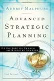 Advanced Strategic Planning: A New Model for Church and Ministry Leaders