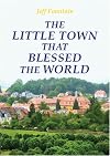 Little Town That Blessed the World, The