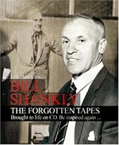 Bill Shankly: The Forgotten Shankly Tapes