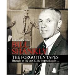 Bill Shankly: The Forgotten Shankly Tapes