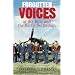 Forgotten Voices of the Blitz and the Battle For Britain: A New History in the Words of the Men and Women on Both Sides