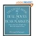 The Little Book of Bull Moves in Bear Markets: How to Keep Your Portfolio Up When the Market is Down
