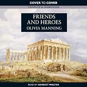 Friends and Heroes | [Olivia Manning]