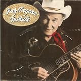 Roy Rogers Tribute