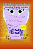Mi Mathematics: Numerical Syncronisities from my Entity Experience