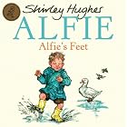Alfie's Feet by Shirley Hughes