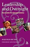 Leadership and oversight : new models of episcopal leadership