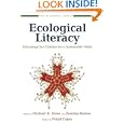 Ecological Literacy: Educating Our Children for a Sustainable World (The Bioneers Series) by 
