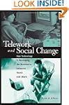 Telework and Social Change: How Techn...