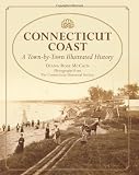 Connecticut Coast: A Town-by-Town Illustrated History