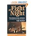 Fight At Night: Tools, Techniques, Tactics, And Training For Combat In Low Light And Darkness