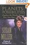 Planets and Possibilities: Explore the World of the Zodiac Beyond Just Your Sign