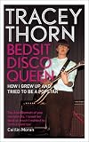 Bedsit Disco Queen: How I grew up and tried to be a pop star