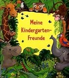Meine Kindergarten-Freunde - Stephanie Stickel