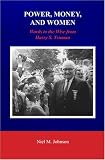Power, Money, and Women: Words to the Wise from Harry S. Truman