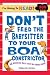 Don't Feed the Babysitter to Your Boa Constrictor: 43 Ridiculous Rules Every Kid Shou...