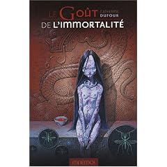 Le go�t de l'immortalit�