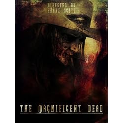 The Magnificent Dead