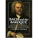 Bach and the Baroque: European Source Materials from the Baroque and Early Classical Periods With Special Emphais on the Music of J.S. Bach