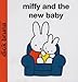 Miffy and the New Baby