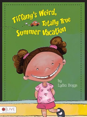 Tiffany's Weird, Totally True Summer Vacation