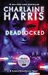 Deadlocked (Sookie Stackhouse/True Blood, Book 12)