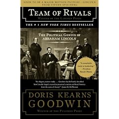 Team of Rivals: The Political Genius of Abraham Lincoln