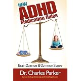 The New ADHD Medication Rules: Paying Attention to the Meds for Paying Attention