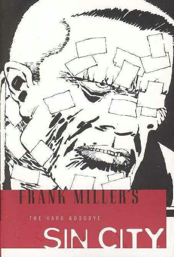 The Hard Goodbye (Sin City, Book 1: Second Edition)