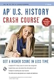 AP&reg; U.S. History Crash Course Book + Online (Advanced Placement (AP) Crash Course)