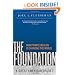 The Foundation: A Great American Secret; How Private Wealth is Changing the World