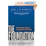The Foundation: A Great American Secret; How Private Wealth is Changing the World
